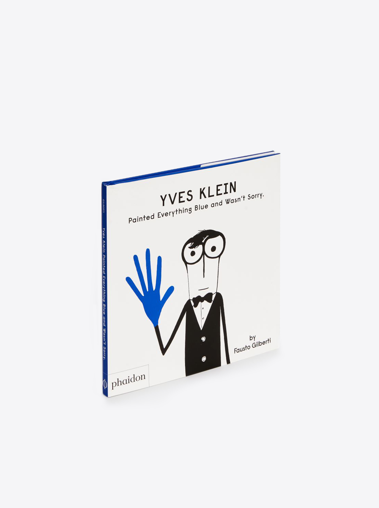 Buch „Yves Klein: Painted Everything Blue and Wasn’t Sorry"
